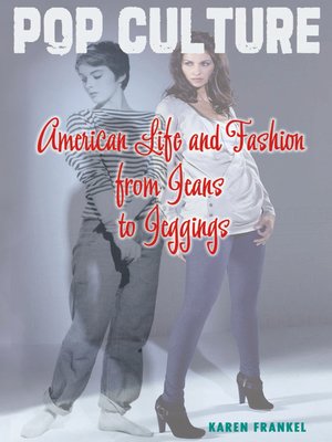 cover image of American Life and Fashion from Jeans to Jeggings